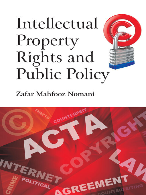 Title details for Intellectual Property Rights and Public Policy by Zafar Mahfooz Nomani - Available